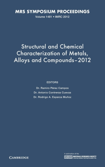 Book cover of: Structural and Chemical Characterization of Metals, Alloys and Compounds–2012: Volume 1481