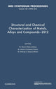 Book cover of: Structural and Chemical Characterization of Metals, Alloys and Compounds–2012: Volume 1481