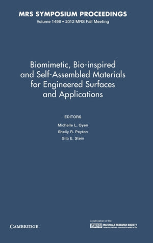 Biomimetic, Bio-inspired and Self-Assembled Materials for Engineered Surfaces and Applications: Volume 1498