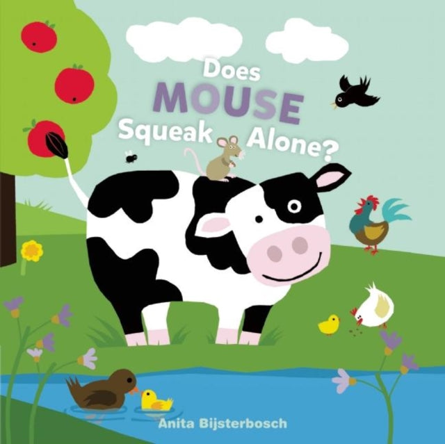 Book cover of: Does Mouse Squeak Alone?. By: Anita Bijsterbosch