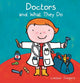Book cover of: Doctors and What They Do. By: Liesbet Slegers