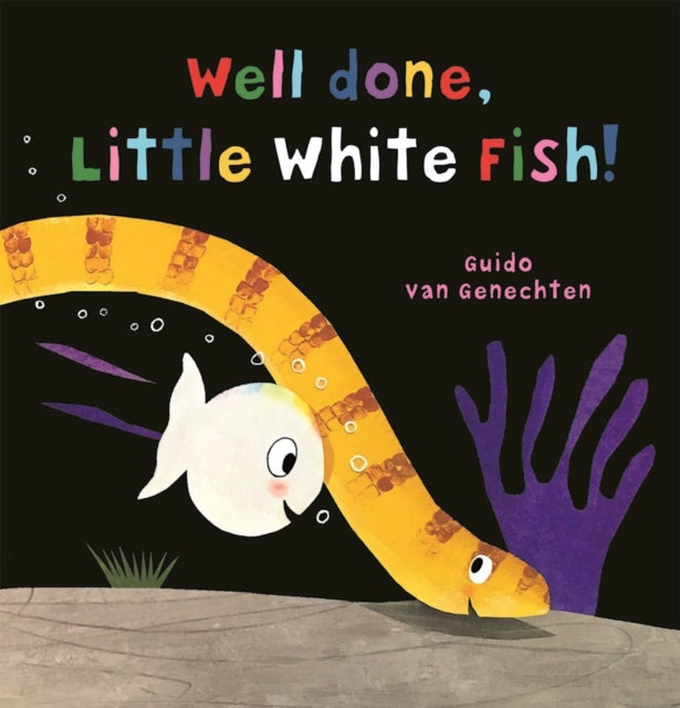 Book cover of: Well done, Little White Fish. By: Guido van Genechten