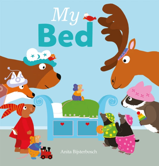 Book cover of: My Bed. By: Anita Bijsterbosch