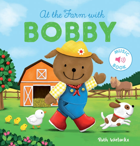 Book cover of: At the Farm with Bobby. By: Ruth Wielockx