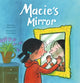 Book cover of: Macie's Mirror. By: Adam Ciccio