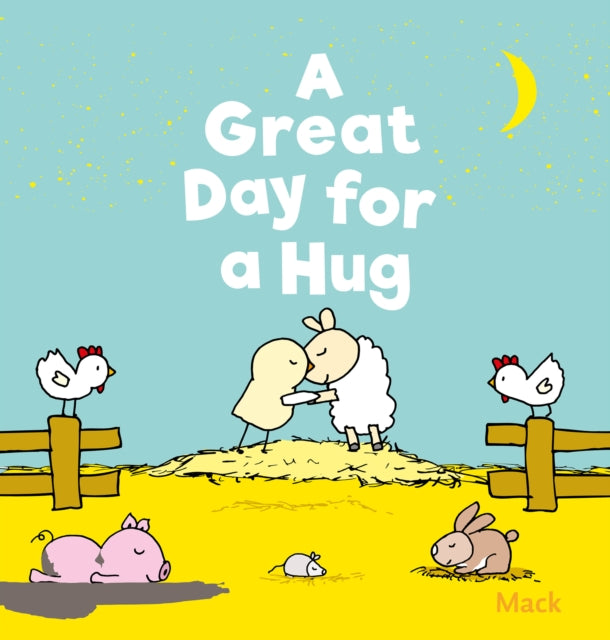 Book cover of: Great Day for a Hug. By: Mack van Gageldonk