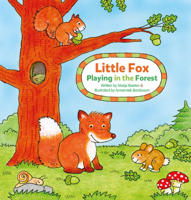 Book cover of: Little Fox. Playing in the Forest. By: Marja Baeten