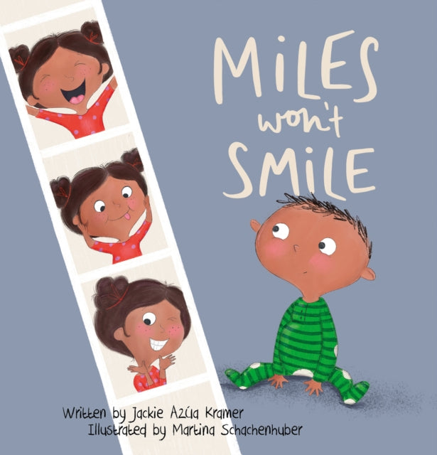 Book cover of: Miles Won't Smile. By: Jackie Azua Kramer