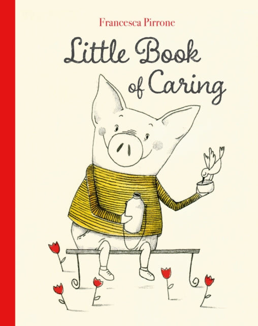 Book cover of: Little Book of Caring. By: Francesca Pirrone