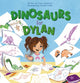 Book cover of: Dinosaurs for Dylan. By: Tracy Gulovsen