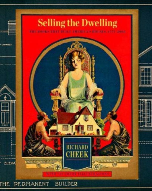 Book cover of: Selling the Dwelling. By: Richard Cheek