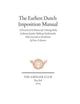 Book cover of: Earliest Dutch Imposition Manual – Facsimile of the Manuscript Overslag–Boek by Joannes Josephus Balthazar Vanderstraelen. By: Frans A. Janssen
