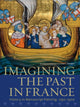 Book cover of: Imagining the Past in France. By: Elizabeth Morrison
