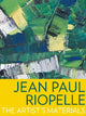 Book cover of: Jean Paul Riopelle – The Artist's Materials. By: Marie-Claude Corbeil