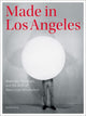 Book cover of: Made in Los Angeles - Materials, Processes, and the Birth of West Coast Minimalism. By: Rachel Rivenc