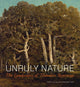 Book cover of: Unruly Nature - The Landscapes of Theofire Rousseau. By: Scott Allan