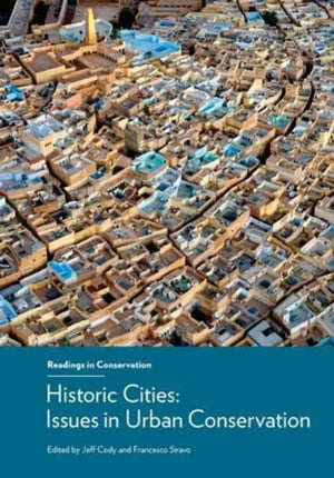 Historic Cities - Issues in Urban Conservation
