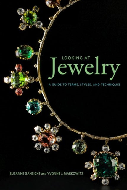 Book cover of: Looking at Jewelry (Looking at series) - A Guide to Terms, Styles, and Techniques. By: Susanne Gänsicke