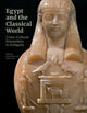 Book cover of: Egypt and the Classical World - Cross-Cultural Encounters in Antiquity. By: Jeffrey Spier