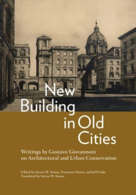 Book cover of: New Building in Old Cities. By: Gustavo Giovannoni