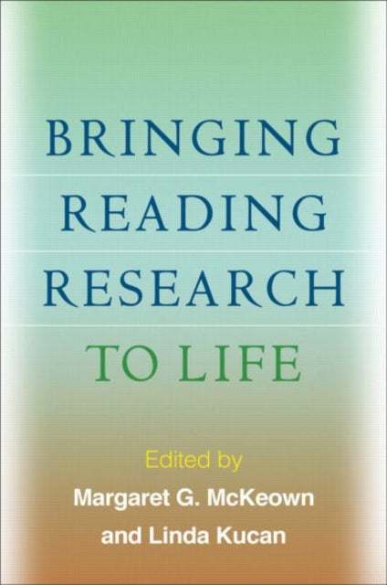 Book cover of: Bringing Reading Research to Life. By: Margaret G. McKeown