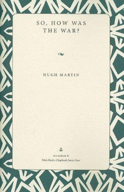 Book cover of: So, How Was the War?. By: Hugh Martin
