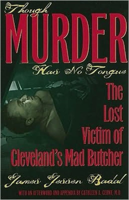 Book cover of: Though Murder Has No Tongue. By: James Jessen Badal
