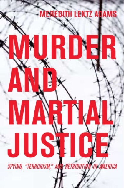 Book cover of: Murder and Martial Justice. By: Meredith Lentz Adams