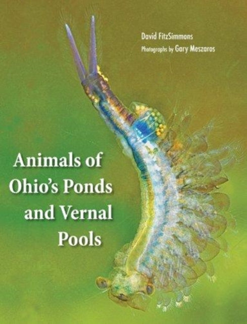 Book cover of: Animals Of Ohio's Ponds and Vernal Pools. By: David FitzSimmons
