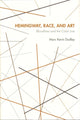 Book cover of: Hemingway, Race and Art. By: Marc K. Dudley