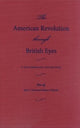 Book cover of: American Revolution Through British Eyes. By: James J. Barnes