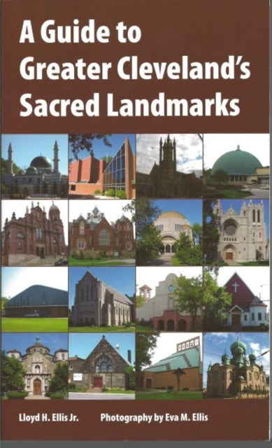 Book cover of: Guide to Greater Cleveland's Sacred Landmarks. By: Lloyd H. Ellis