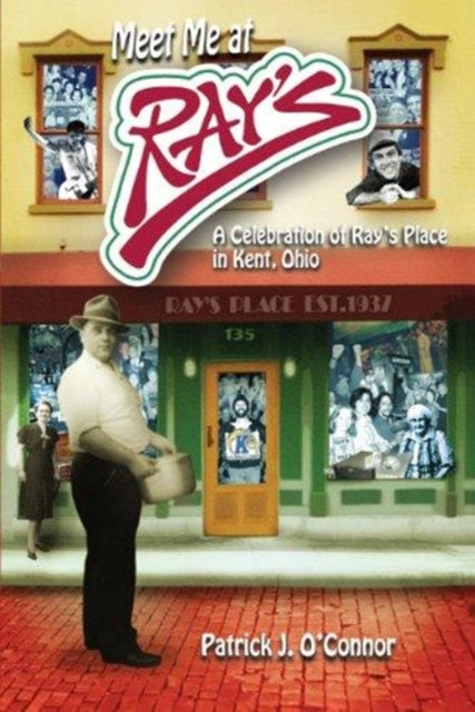 Book cover of: Meet Me at Ray's. By: Patrick J. O'Connor