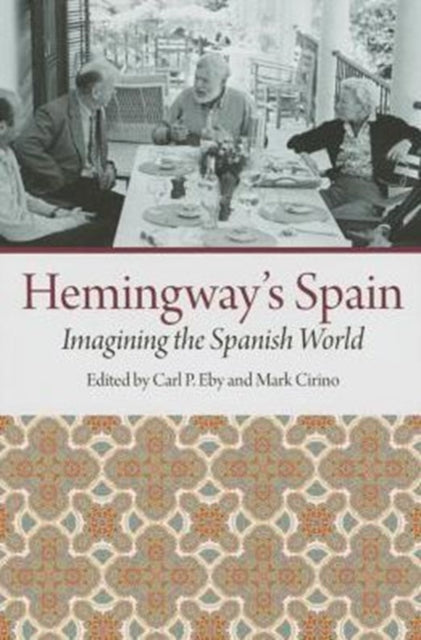 Book cover of: Hemingway's Spain. By: Carl P. Eby