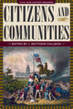 Book cover of: Citizens and Communities. By: J. Matthew Gallman