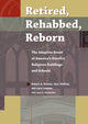 Book cover of: Retired, Rehabbed, Reborn. By: Robert A. Simons