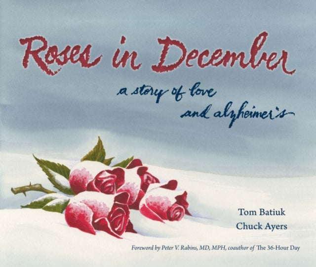Book cover of: Roses in December. By: Chuck Ayers Tom Batiuk