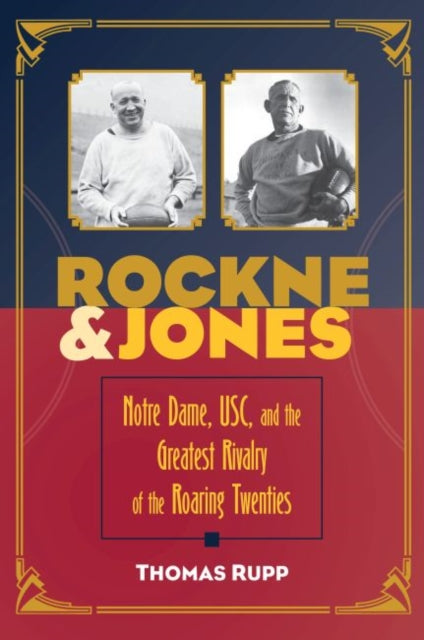 Book cover of: Rockne and Jones. By: Thomas Rupp