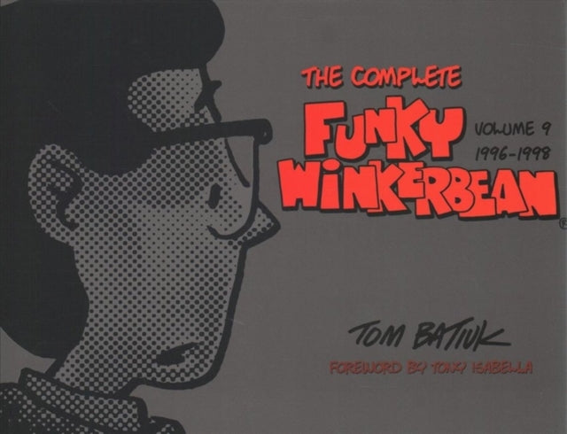 Book cover of: Complete Funky Winkerbean, Volume 9, 1996-1998. By: Tom Batiuk
