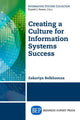 Book cover of: Creating a Culture for Information Systems Success. By: Zakariya Belkhamza