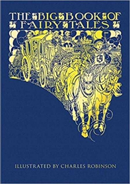 Book cover of: The Big Book of Fairy Tales. By: Walter Jerrold