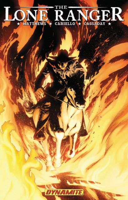 Book cover of: Lone Ranger Volume 3: Scorched Earth. By: Brett Matthews