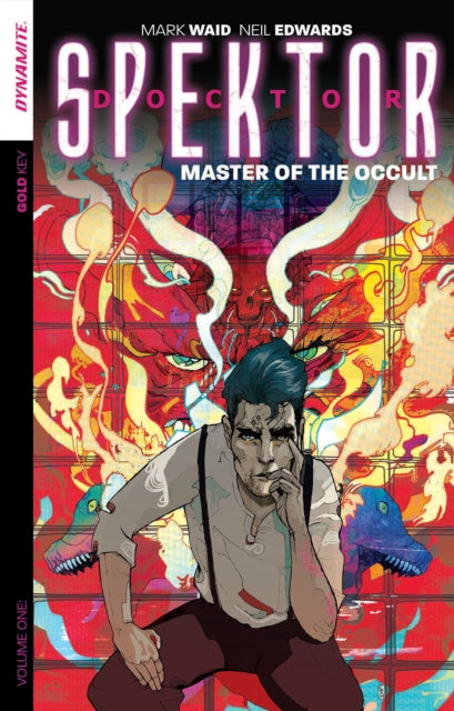 Book cover of: Doctor Spektor: Master of the Occult Volume 1. By: Neil Edwards