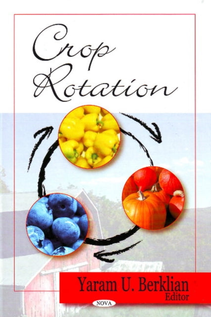 Book cover of: Crop Rotation. By: Yaram U. Berklian
