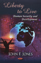 Book cover of: Liberty to Live. By: John F. Jones