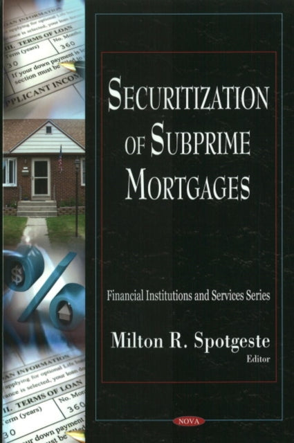 Book cover of: Securization of Subprime Mortgages. By: Milton R. Spotgeste