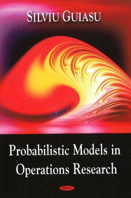 Book cover of: Probablistic Models in Operations Research. By: Silviu Guiașu