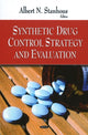 Book cover of: Synthetic Drug Control Strategy & Evaluation. By: Albert N. Stanhous