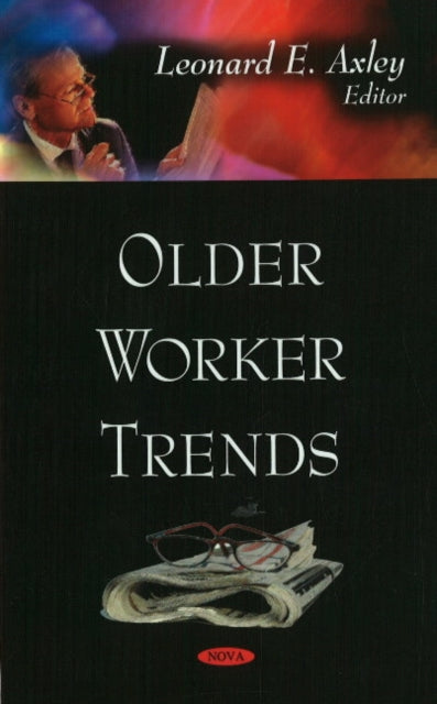 Book cover of: Older Worker Trends. By: Leonard E. Axley