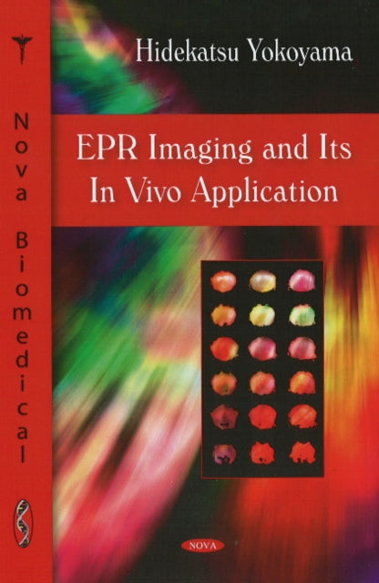 Book cover of: EPR Imaging & Its In Vivo Application. By: Hidekatsu Yokoyama